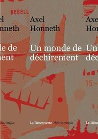 Un monde de déchirements. Théorie critique, psychanalyse, sociologie