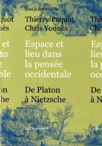 Espace et lieu dans la pensée occidentale : De Platon à Nietzsche