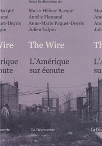 The Wire. L'Amérique sur écoute
