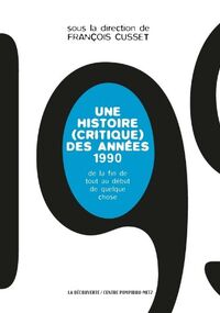Une histoire (critique) des années 1990