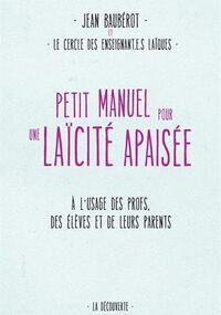 Petit Manuel pour une laïcité apaisée