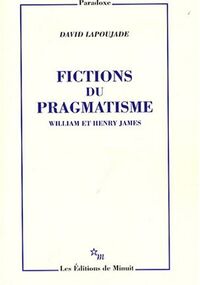 Fictions du pragmatisme : William et Henry James