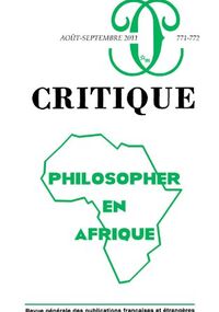 Critique, N° 771-772, Août-Sep : Philosopher en Afrique