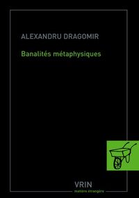 Banalités métaphysiques