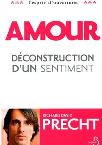 Amour - déconstruction d'un sentiment