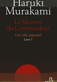 Le Meurtre du Commandeur, livres 1 et 2