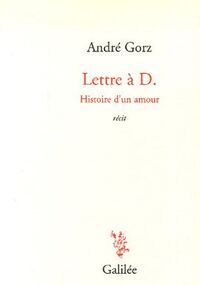 Lettre à D : Histoire d'un amour