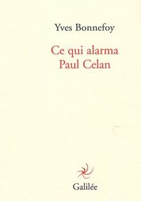 Ce qui alarma Paul Celan