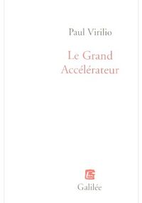 Le Grand Accélérateur
