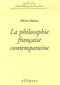 La philosophie française contemporaine (1960-2005)