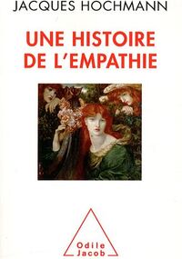 Une histoire de l'empathie : Connaissance d'autrui, souci du prochain