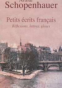 Petits écrits français : Réflexions, lettres, gloses