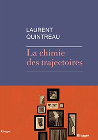 La Chimie des Trajectoires