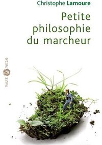 Petite philosophie du marcheur