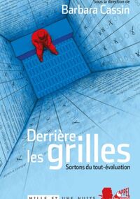 Derrière les grilles. Sortons du tout-évaluation