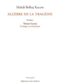 Algèbre de la tragédie