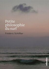 Petite philosophie du surf