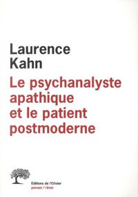 Le psychanalyste apathique et le patient postmoderne