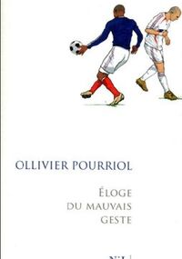 Eloge du mauvais geste