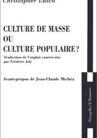 Culture de masse ou culture populaire ?