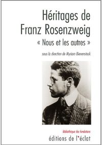Héritages de Franz Rosenzweig : Nous et les Autres