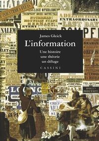 L'information : Une histoire, une théorie, un déluge