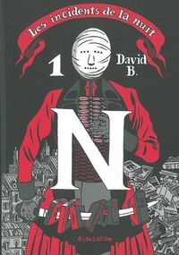 Les Incidents de la Nuit, Tome 1 :