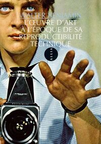 L'Oeuvre d'art à l'époque de sa reproductibilité technique
