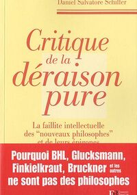 Critique de la déraison pure : La faillite intellectuelle des