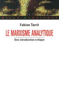 Le marxisme analytique. Une introduction critique