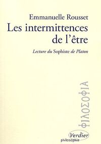 Les intermittences de l'être : Lecture du Sophiste de Platon