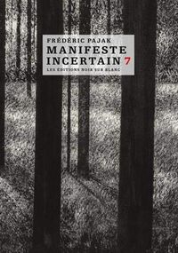 Manifeste incertain, t. 7