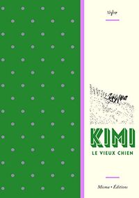 Kimi le vieux chien