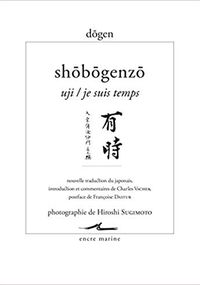 Shōbōgenzō. Uji / Je suis temps