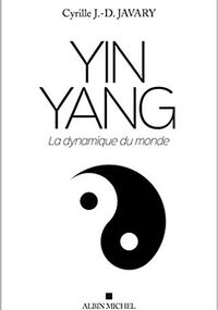 Yin Yang. La dynamique du monde
