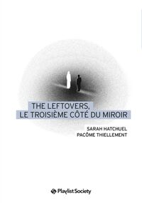 The Leftlovers, le troisième côté du miroir