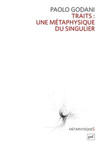 Traits. Une métaphysique du singulier