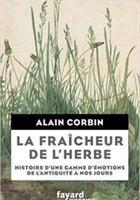 La Fraîcheur de l’herbe. Histoire d’une gamme d’émotions