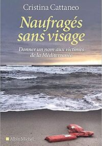 Naufragés sans visage. Donner un nom aux victimes de la Méditerranée