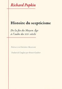 Histoire du scepticisme. De la fin du Moyen Âge à l’aube du XIXe siècle