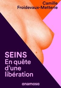 Seins. En quête d’une libération 