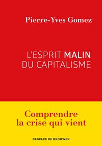 L’Esprit malin du capitalisme 