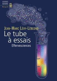 Le Tube à essais. Effervesciences