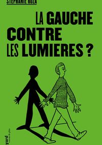 La Gauche contre les Lumières ?