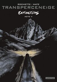 Le Transperceneige. Extinctions, acte II