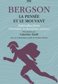 La Pensée et le Mouvant. Introduction
