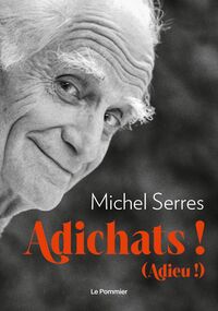 Adichats ! (Adieu !) 