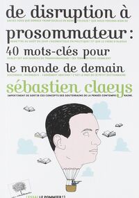 De Disruption à prosommateur : 40 mots-clés pour le monde de demain ?