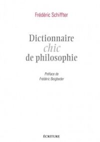Dictionnaire chic de philosophie