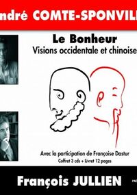 Le Bonheur - Visions Occidentale Et Chinoise